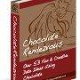 “Chocolate Rendezvous” Book – Over 53 Fun & Creative Date Ideas Using Chocolate